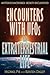 Encounters With UFOs and Ex...