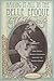 Having It All in the Belle Epoque: How French Women's Magazines Invented the Modern Woman