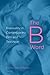 The B Word: Bisexuality in Contemporary Film and Television
