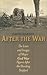 After the War by David E. Hardin