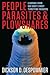 People, Parasites, and Plowshares: Learning from Our Body's Most Terrifying Invaders