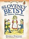 Slovenly Betsy by Henry Hoffmann