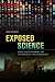 Exposed Science: Genes, the Environment, and the Politics of Population Health