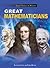 Great Mathematicians (Great People in History)