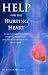 Help for the Hurting Heart by Steven R. Silverstein