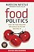 Food Politics: How the Food...
