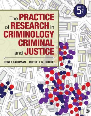 The Practice of Research in Criminology and Criminal Justice