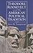 Theodore Roosevelt and the American Political Tradition (American Political Thought)