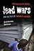 Lead Wars: The Politics of ...