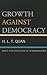 Growth against Democracy: Savage Developmentalism in the Modern World