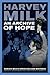 An Archive of Hope by Harvey Milk