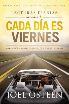 Lecturas Diarias Tomadas De Cada Dia es Viernes: 90 Devocionales para ser feliz los 7 días de la semana (Spanish Edition)