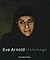 Eve Arnold: Hommage