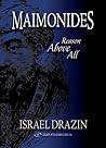 Maimonides: Reason Above All Maimonides: Reason Above All