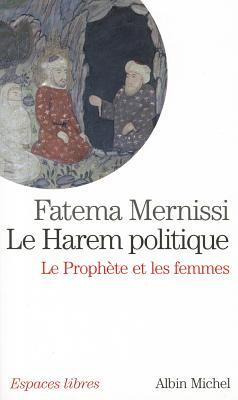 Le Harem politique: Le Prophète et les femmes