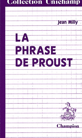 La Phrase de Proust: Des Phrases de Bergotte Aux Phrases de Vinteuil (Paperback)