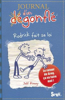 Rodrick Fait Sa Loi (Journal d'un Degonflé, #2)