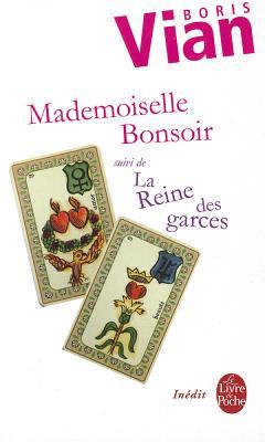 Mademoiselle Bonsoir suivi de La Reine des garces (Pocket Book)