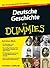 Deutsche Geschichte für Dummies