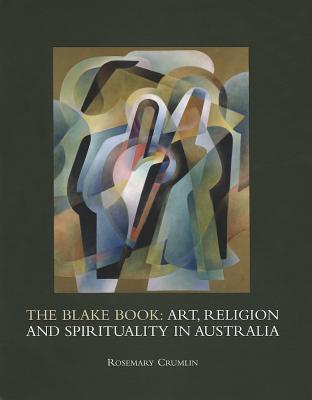 Blake Book: Art, Religion and Spirituality in Australia