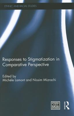 Responses to Stigmatization in Comparative Perspective