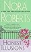 Honest Illusions by Nora Roberts Honest Illusions by Nora Roberts