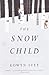 The Snow Child by Eowyn Ivey