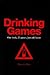 Drinking Games: One book, 25 games, just add booze