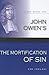 John Owen's The Mortificati...