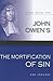 John Owen's The Mortification of Sin by Rob Edwards