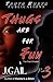 Thugs are for Fun, Part  3: The Final Chapter (Thugs are for Fun, #3)