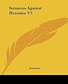 Against Heresies 3