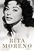 Rita Moreno: A Memoir