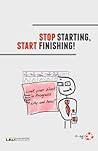 Stop Starting, Start Finishing! by Lean-Kanban University