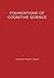 The Foundations of Cognitive Science