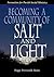 Becoming a Community of Salt and Light: Formation for Parish Social Ministry