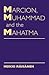 Marcion, Muhammad and Mahatma: Exegetical Perspectives on the Encounter of Cultures and Faith