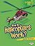 How Do Helicopters Work? (L...