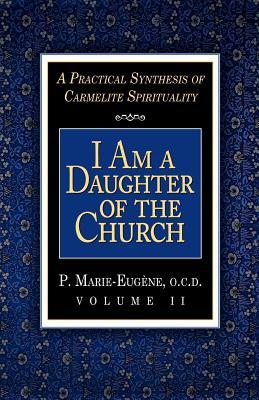 I Am a Daughter of the Church: A Practical Synthesis of Carmelite Spirituality (2)