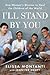 I'll Stand by You: One Woma...