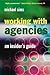 Working with Agencies: An Insider's Guide