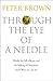 Through the Eye of a Needle: Wealth, the Fall of Rome, and the Making of Christianity in the West, 350-550 AD