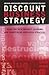 Discount Business Strategy: How the New Market Leaders Are Redefining Business Strategy