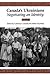 Canada's Ukrainians: Negotiating an Identity (Heritage)