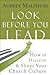 Look Before You Lead by Aubrey Malphurs