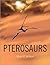 Pterosaurs: Natural History...