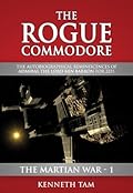 The Martian War: The Rogue Commodore