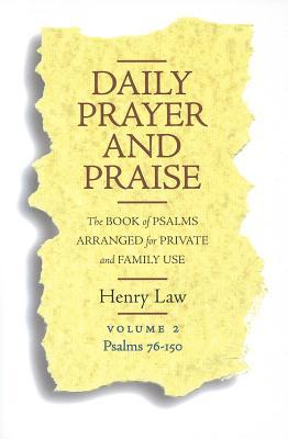 Daily Prayer And Praise, Volume 2: Psalms 76-150