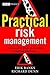 Practical Risk Management: An Executive Guide to Avoiding Surprises and Losses
