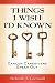 Things I Wish I'd Known: Cancer Caregivers Speak Out